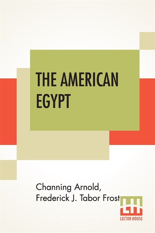 The American Egypt: A Record Of Travel In Yucatan (Paperback)