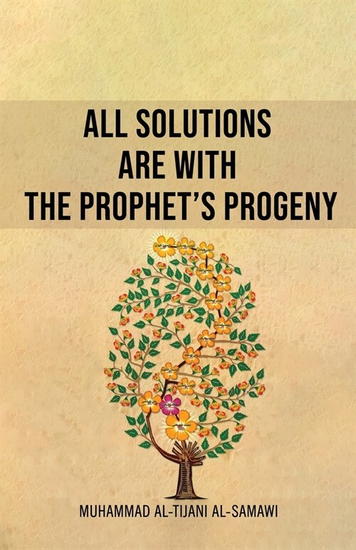 All Solutions Are With The Prophets Progeny (Paperback)