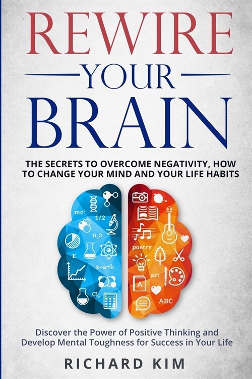Rewire Your Brain (Paperback)