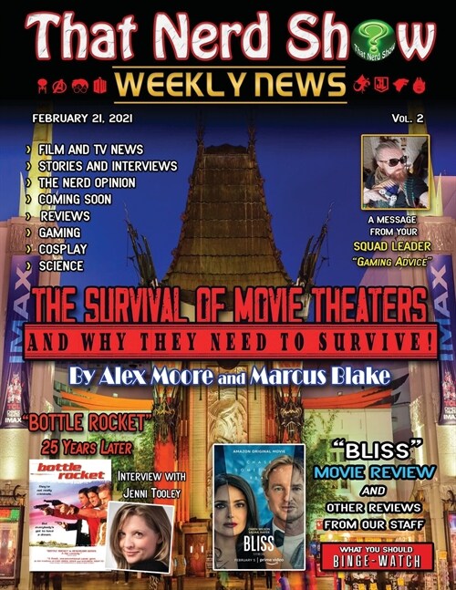 That Nerd Show Weekly News: The Survival of Movie Theaters and Why They Need to Survive-February 21, 2021 (Paperback)
