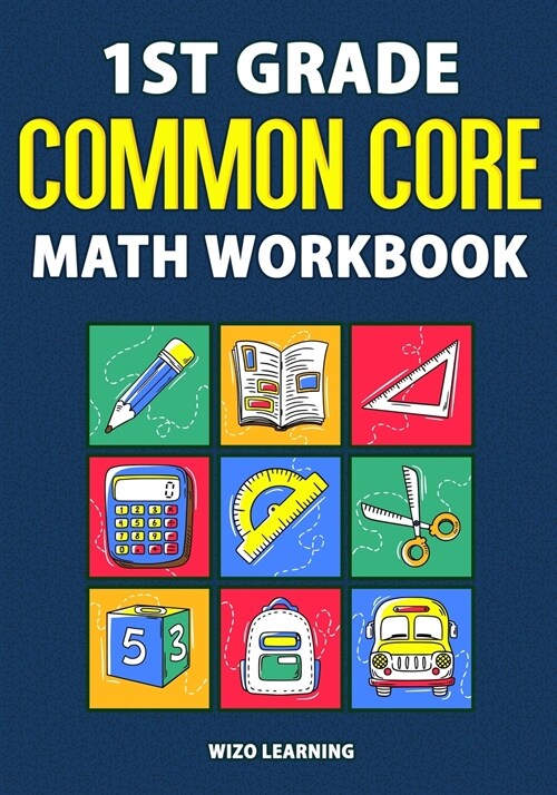 1st Grade Common Core Math Workbook: Daily Practice Questions & Answers That Help Students Succeed (Paperback)