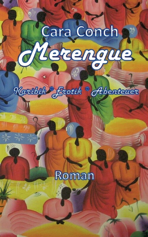 Merengue: Karibik Erotik Abenteuer (Paperback)