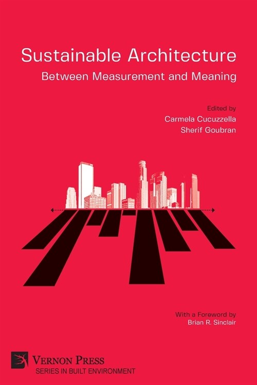 Sustainable Architecture - Between Measurement and Meaning (Paperback)