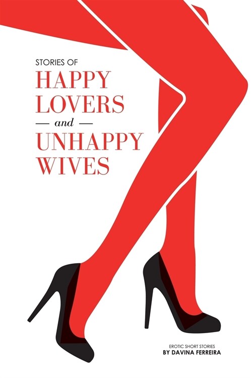 Stories of Happy Lovers and Unhappy Wives (Paperback)