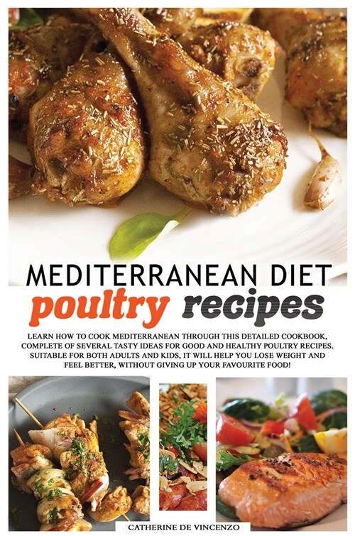 Mediterranean diet poultry recipes (Hardcover)