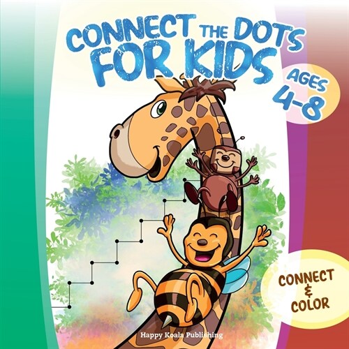 Connect the Dots for Kids ages 4-8: Connect and Color over 80 puzzles! Lets start playing with 1-10 dots pictures and gradually increase up to 1-50 f (Paperback)
