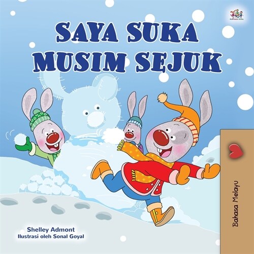 I Love Winter (Malay Childrens Book) (Paperback)