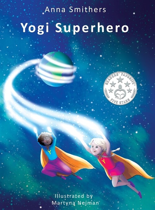 Yogi Superhero : A childrens book about yoga, mindfulness and managing busy mind (Hardcover)