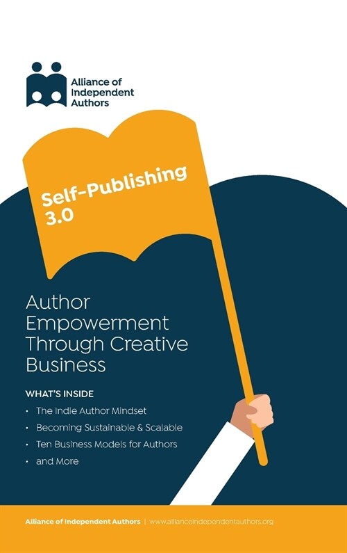 Self-Publishing 3.0: Author Empowerment Through Creative Business (Hardcover)