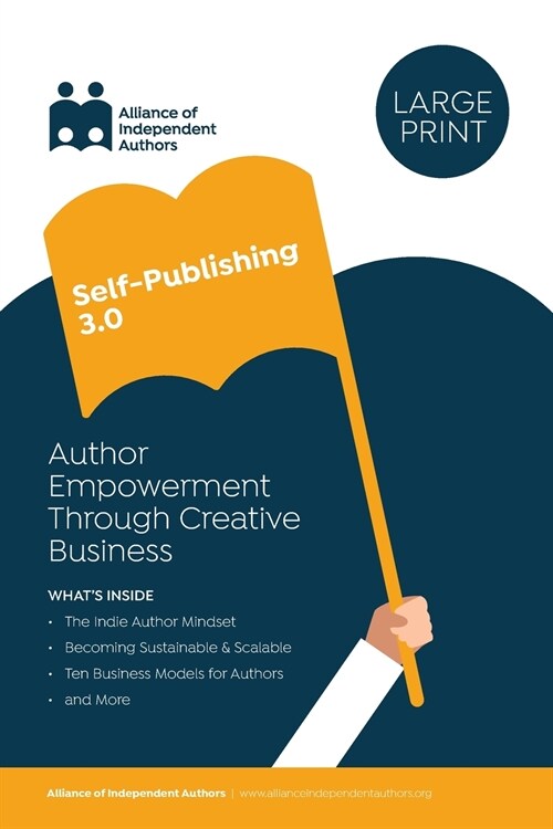 Self-Publishing 3.0: Author Empowerment Through Creative Business (Paperback)