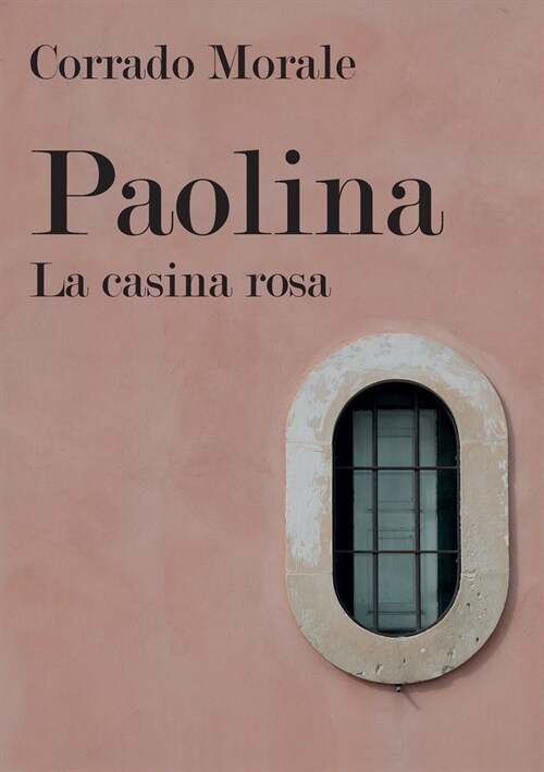 Paolina - La casina rosa (Paperback)