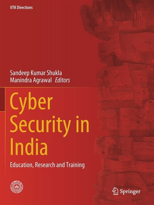 Cyber Security in India: Education, Research and Training (Paperback, 2020)