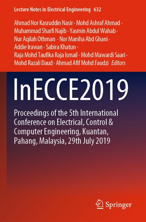 Inecce2019: Proceedings of the 5th International Conference on Electrical, Control & Computer Engineering, Kuantan, Pahang, Malays (Paperback, 2020)