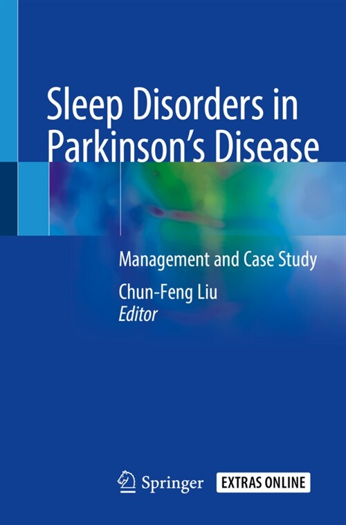 Sleep Disorders in Parkinsons Disease: Management and Case Study (Paperback, 2020)