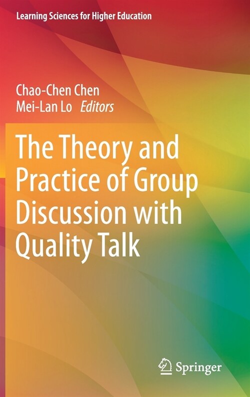 The Theory and Practice of Group Discussion with Quality Talk (Hardcover)