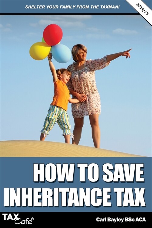 How to Save Inheritance Tax (Paperback)