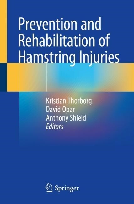 Prevention and Rehabilitation of Hamstring Injuries (Paperback)