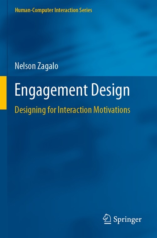 Engagement Design: Designing for Interaction Motivations (Paperback, 2020)