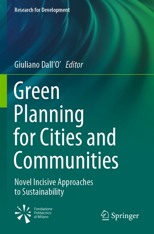 Green Planning for Cities and Communities: Novel Incisive Approaches to Sustainability (Paperback, 2020)