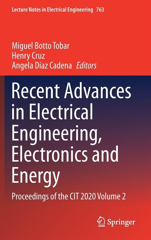 Recent Advances in Electrical Engineering, Electronics and Energy: Proceedings of the Cit 2020 Volume 2 (Hardcover, 2021)
