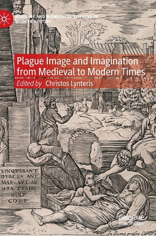 Plague Image and Imagination from Medieval to Modern Times (Hardcover)