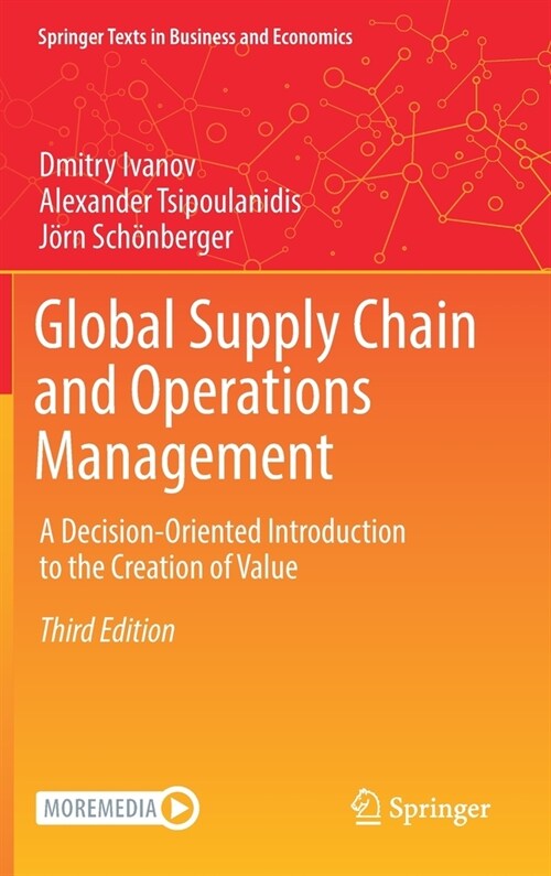 Global Supply Chain and Operations Management: A Decision-Oriented Introduction to the Creation of Value (Hardcover, 3, 2021)