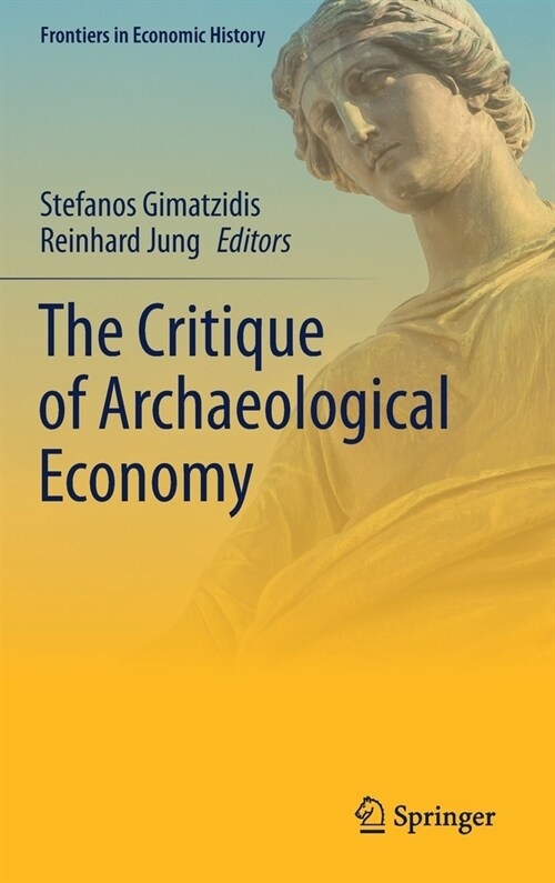 The Critique of Archaeological Economy (Hardcover)