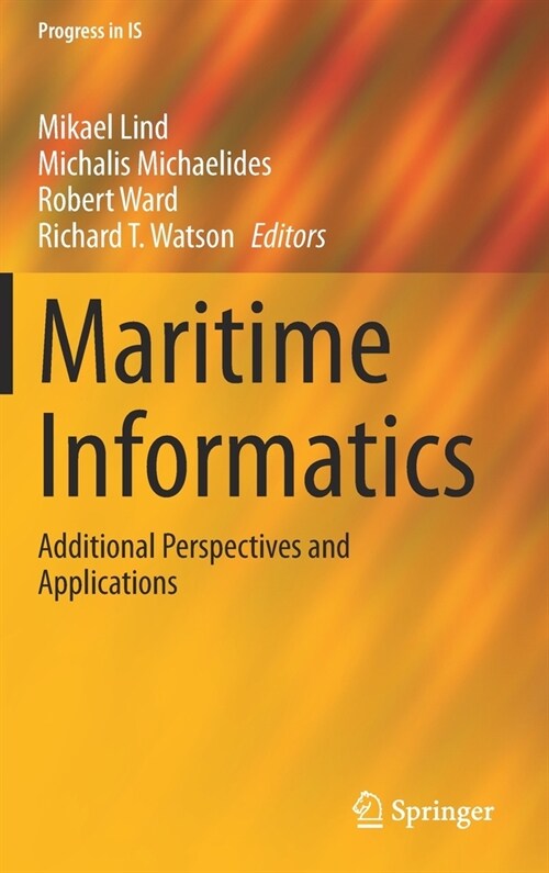 Maritime Informatics: Additional Perspectives and Applications (Hardcover, 2021)