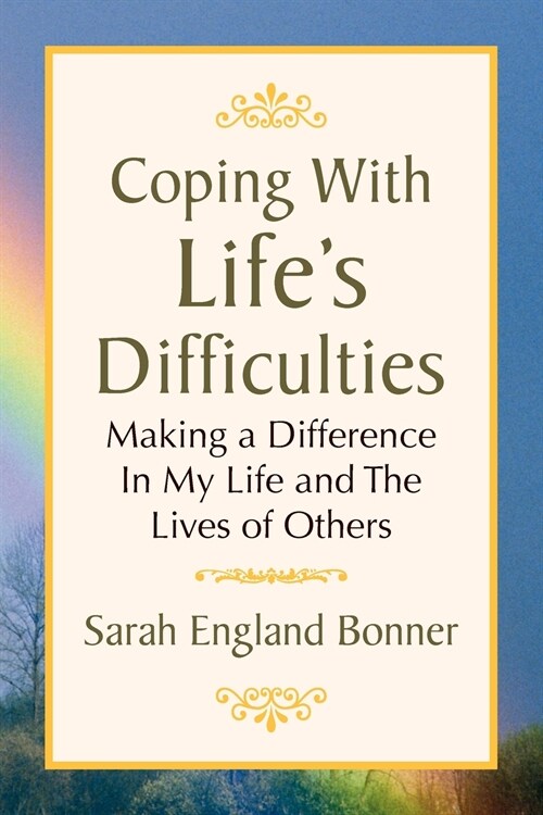 Coping with Lifes Difficulties (Paperback)