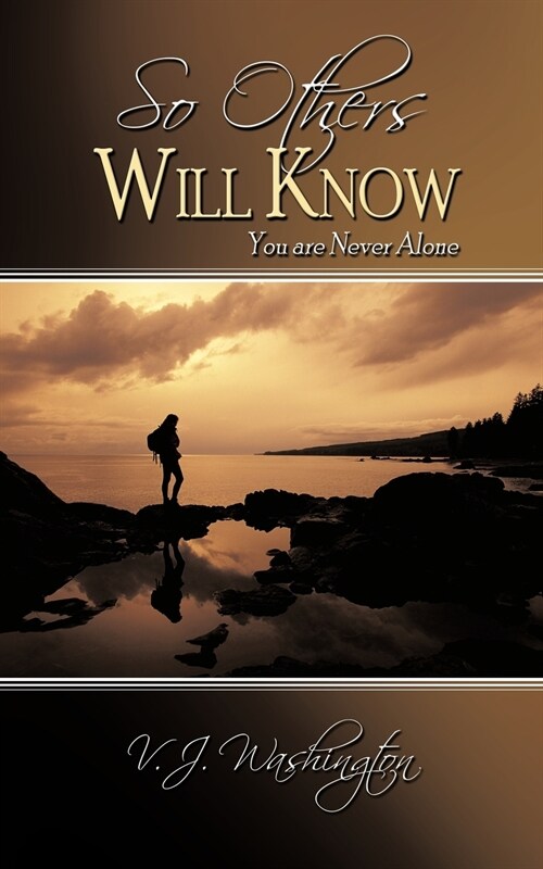 So Others Will Know: You are Never Alone (Paperback)