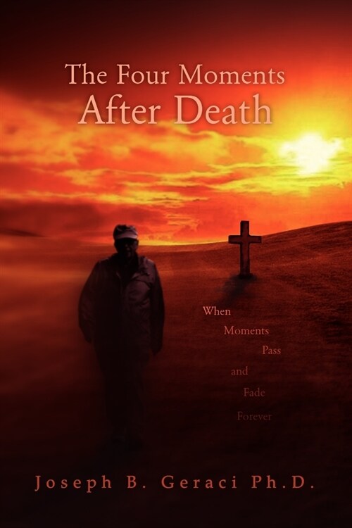 The Four Moments After Death (Paperback)