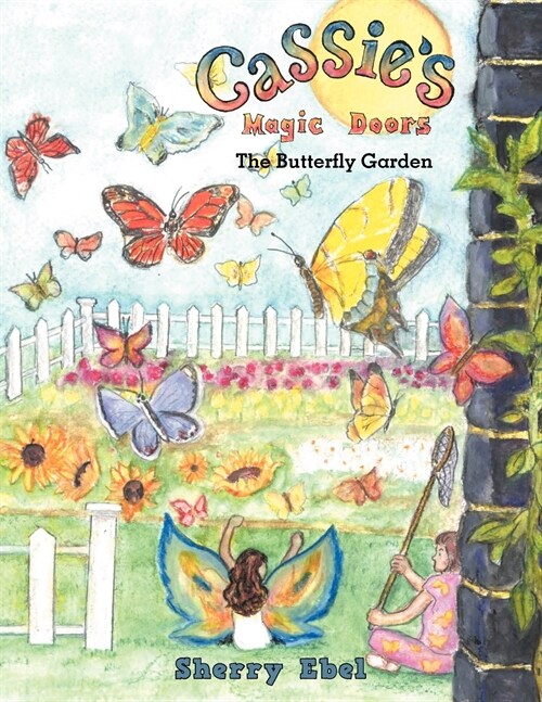 Cassies Magic Doors The Butterfly Garden (Paperback)