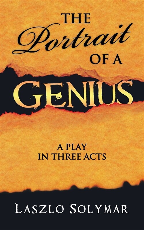 The Portrait of a Genius: A Play in Three Acts (Paperback)