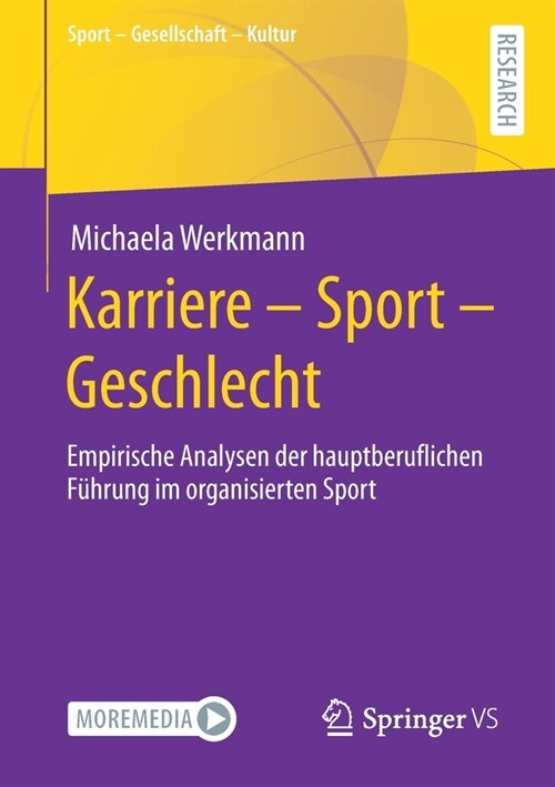 Karriere - Sport - Geschlecht: Empirische Analysen Der Hauptberuflichen F?rung Im Organisierten Sport (Paperback, 1. Aufl. 2021)