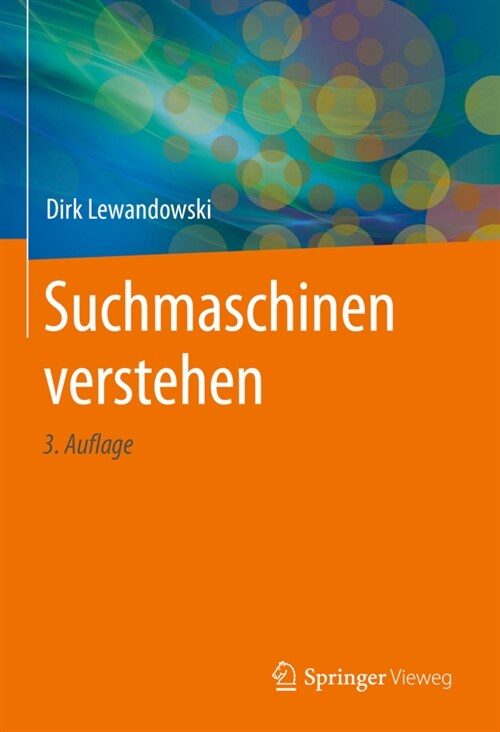 Suchmaschinen Verstehen (Hardcover, 3, 3., Vollst. Ube)