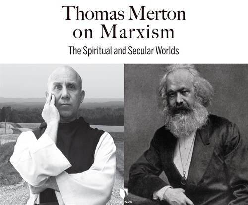 Thomas Merton on Marxism: The Spiritual and Secular Worlds (Audio CD)