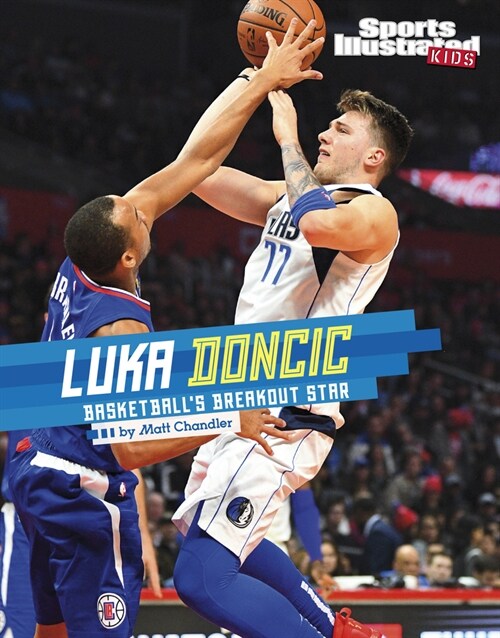 Luka Doncic: Basketballs Breakout Star (Hardcover)