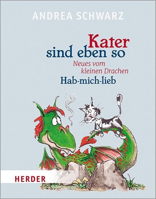 Kater Sind Eben So: Neues Vom Kleinen Drachen Hab-Mich-Lieb (Hardcover)