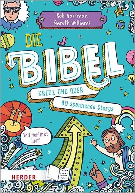 Die Bibel Kreuz Und Quer: 60 Spannende Storys (Hardcover)