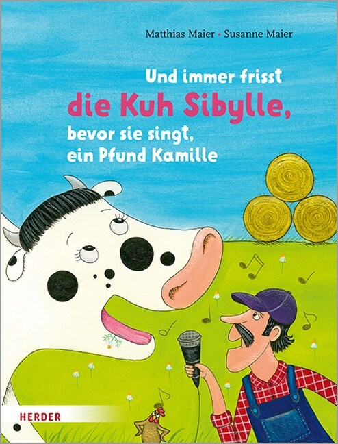 Und Immer Frisst Die Kuh Sibylle, Bevor Sie Singt, Ein Pfund Kamille (Hardcover)