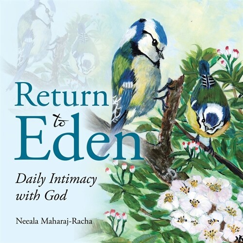Return to Eden: Daily Intimacy with God (Paperback)