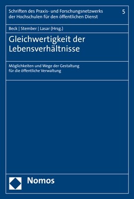 Gleichwertigkeit Der Lebensverhaltnisse: Moglichkeiten Und Wege Der Gestaltung Fur Die Offentliche Verwaltung (Paperback)
