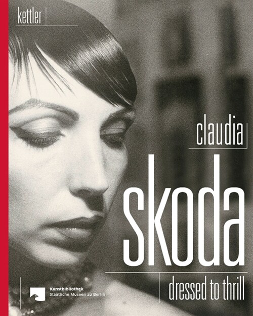 Claudia Skoda: Dressed to Thrill (Hardcover)