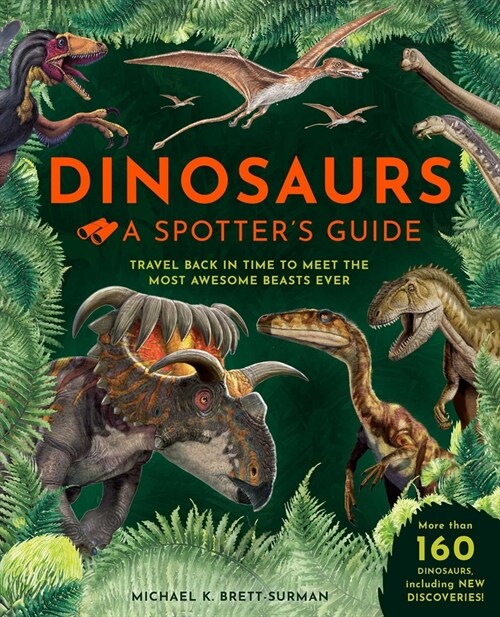 Dinosaurs: A Spotters Guide (Hardcover)