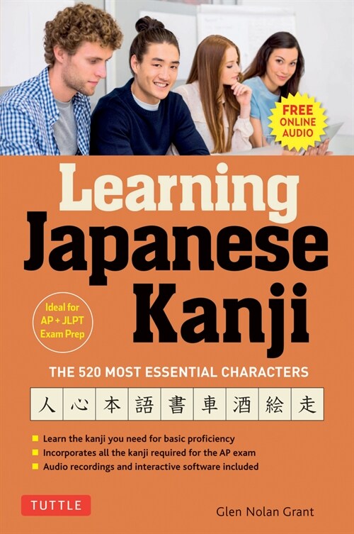 Learning Japanese Kanji: The 520 Most Essential Characters (with Online Audio and Bonus Materials) (Paperback)