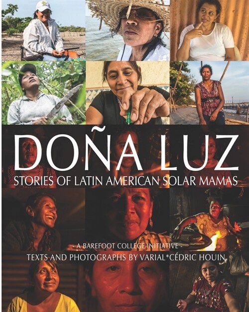 Do? Luz: Stories of Latin American Solar Mamas (Paperback)