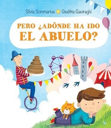 Pero, Adonde Ha Ido El Abuelo? (Hardcover)