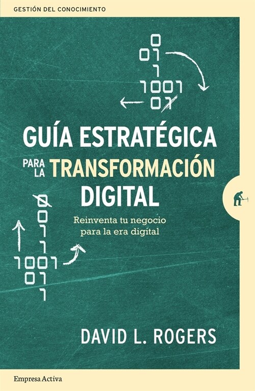 Guia Estrategica Para La Transformacion Digital (Hardcover)