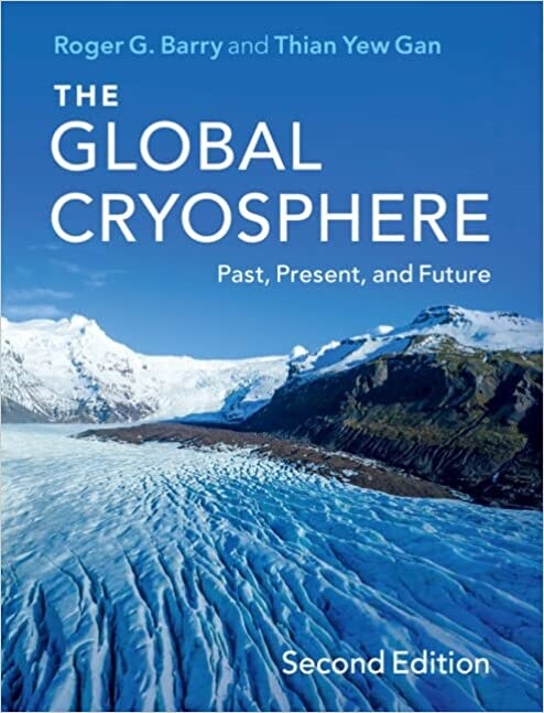 The Global Cryosphere : Past, Present, and Future (Hardcover, 2 Revised edition)