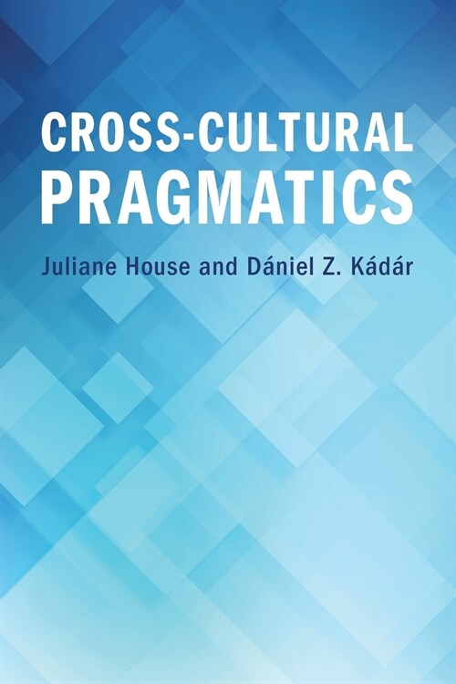 Cross-Cultural Pragmatics (Paperback)